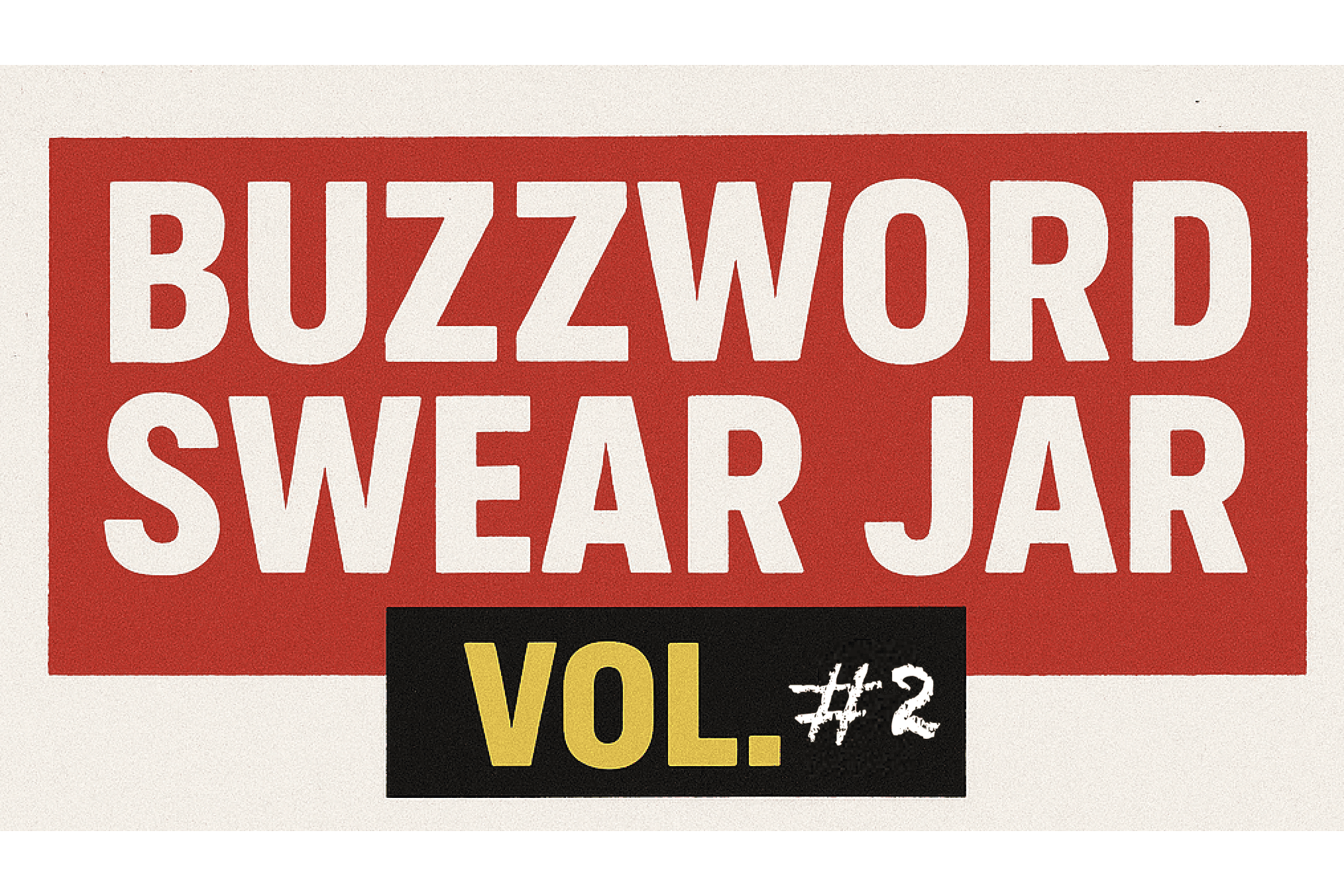 Buzzword Swear Jar: Volume 2